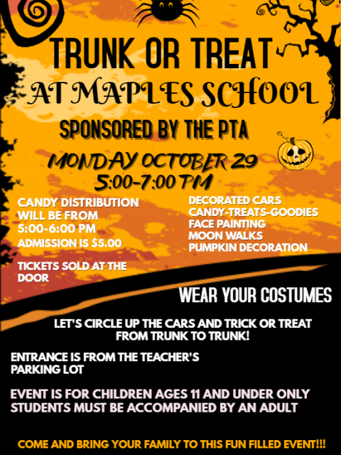 REMINDER: Trunk or Treat Event at Maples School  Monday, October 29, 2018 from 5:00-7:00 pm