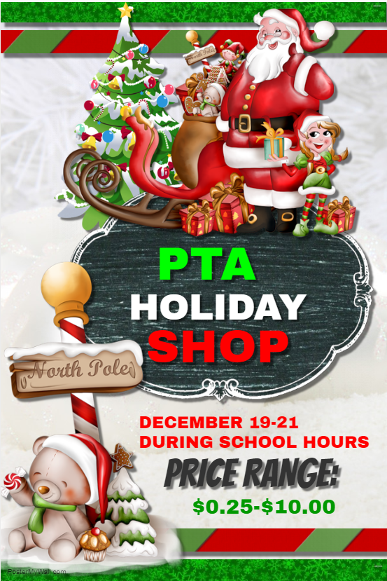 PTA Holiday Shop- December 19-December 21