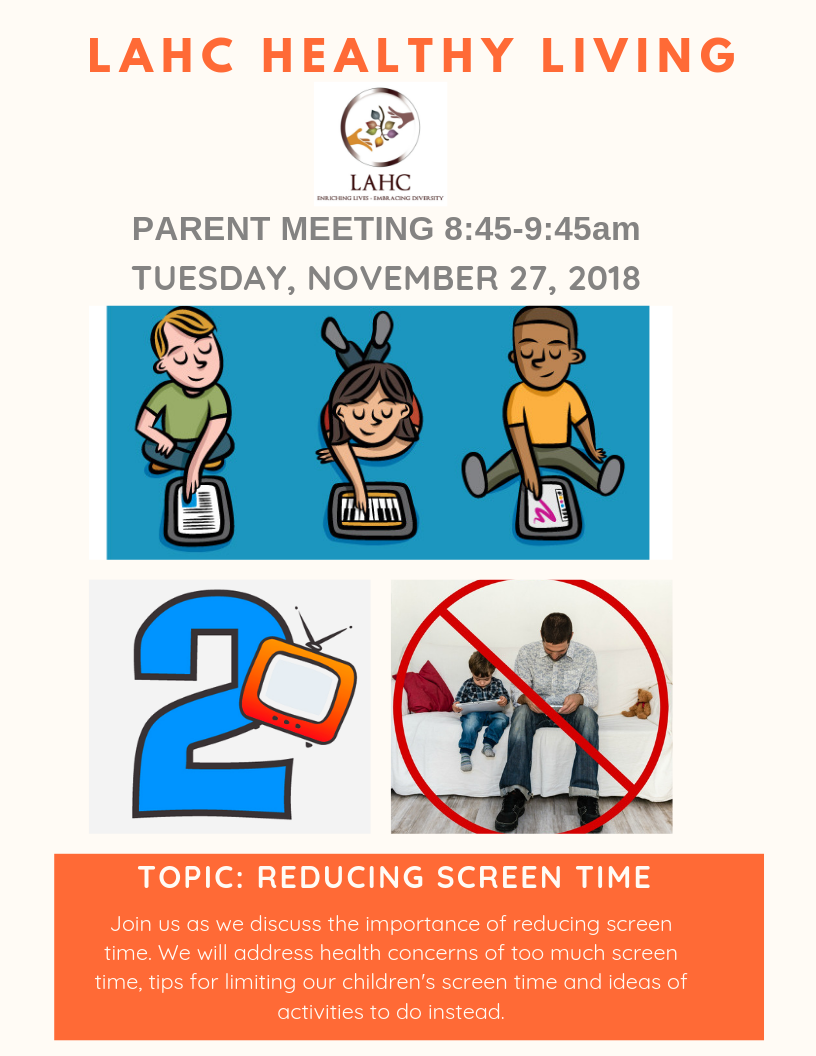 LAHC Healthy Living Meeting--reducing screen time November 27 8:45-9:45