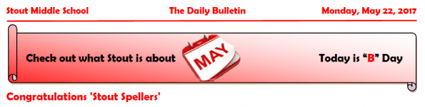 Monday, May 22, 2017 Stout Daily Bulletin
