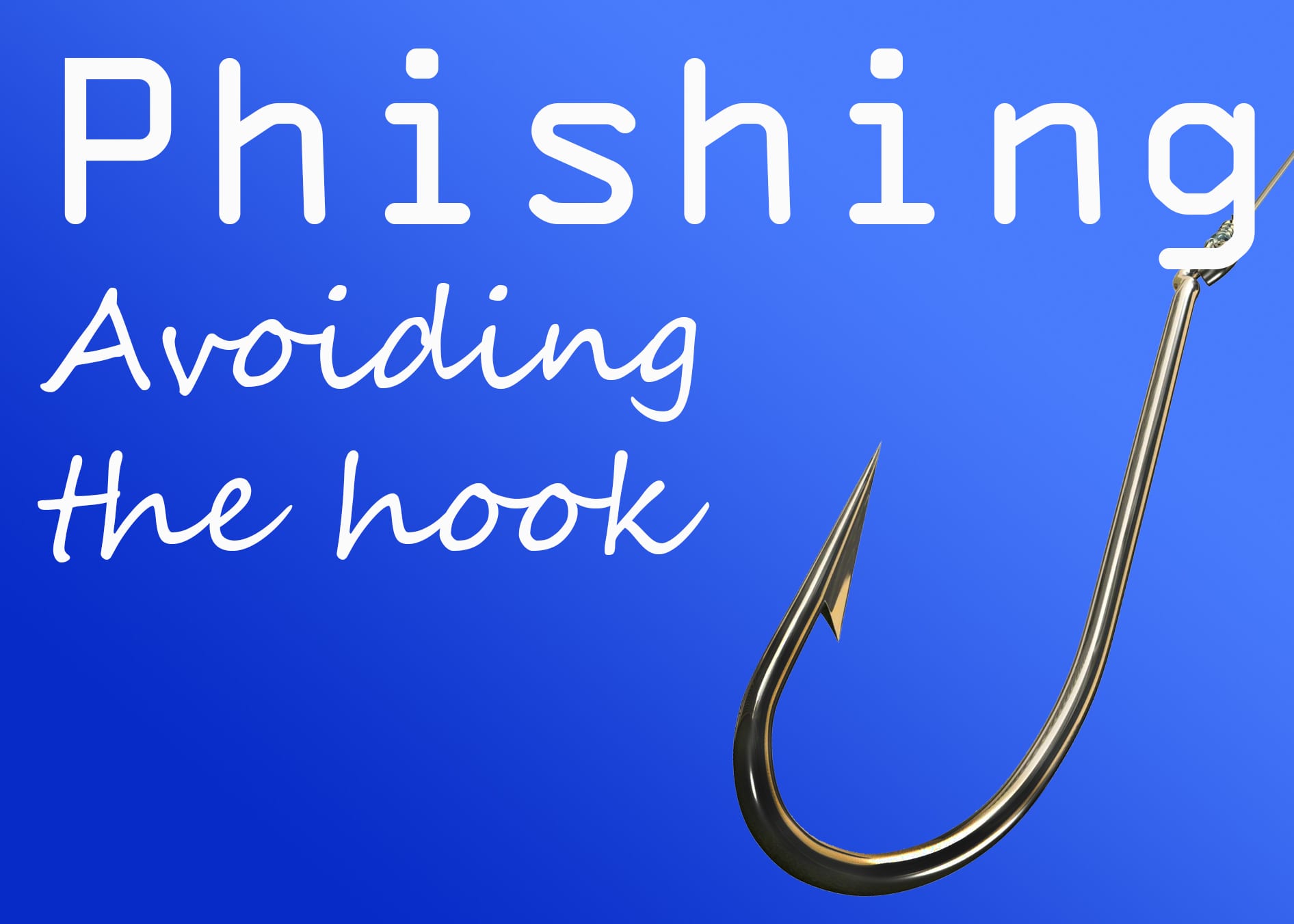 fishing hook with "Phishing Avoid the hook" text.